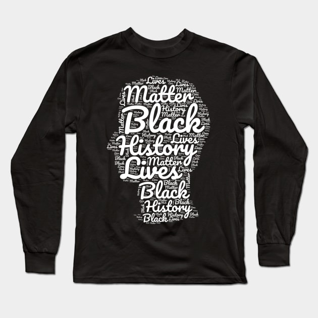 Black History Long Sleeve T-Shirt by Gigart